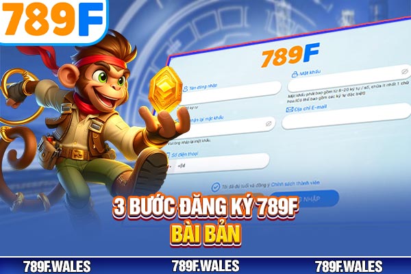 3 bước đăng ký 789F bài bản