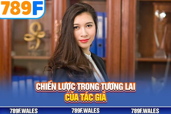 Chiến lược trong tương lai của tác giả