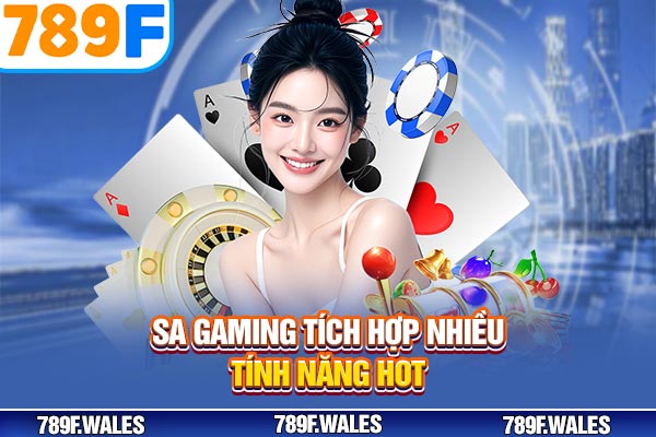 SA Gaming tích hợp nhiều tính năng hot SA Gaming tích hợp nhiều tính năng hot